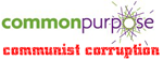 Common Purpose Communist Corruption